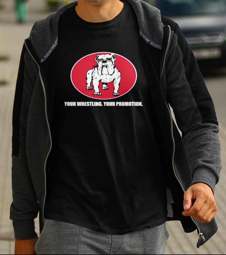 Your Wrestling Bulldog Promotion T-Shirt