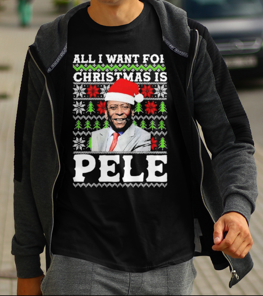 All I Want For Christmas Is Pele Santa Holiday T-Shirt