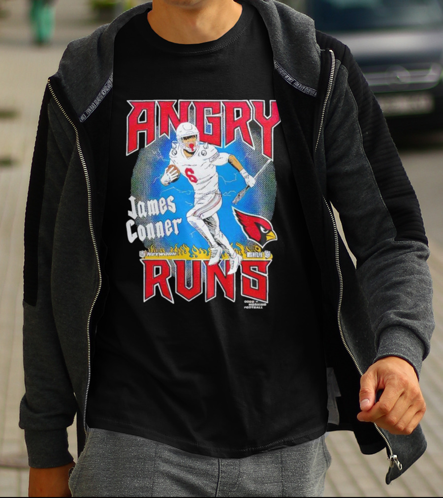 Angry Runs James Conner Arizona Cardinals NFL Kyle Brandt Good Morning Football T-Shirt