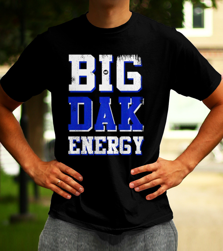 Big Dak Energy Dak Prescott T-Shirt