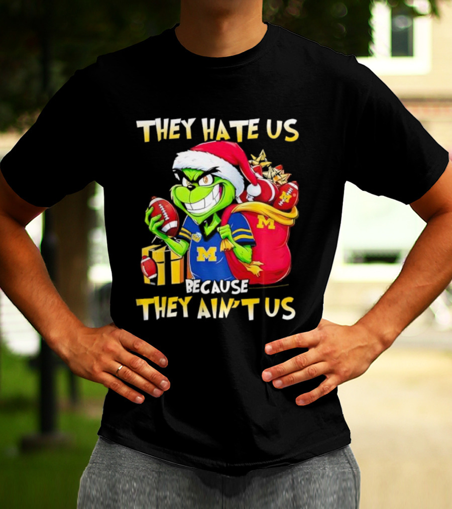 Michigan Wolverines Grinch Santa They Hate Us Because They Ain't Us Football Holiday T-Shirt