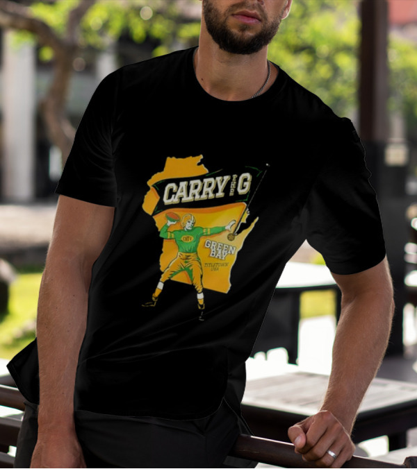 Carry The G Green Bay Titletown USA Football Player Fan T-Shirt