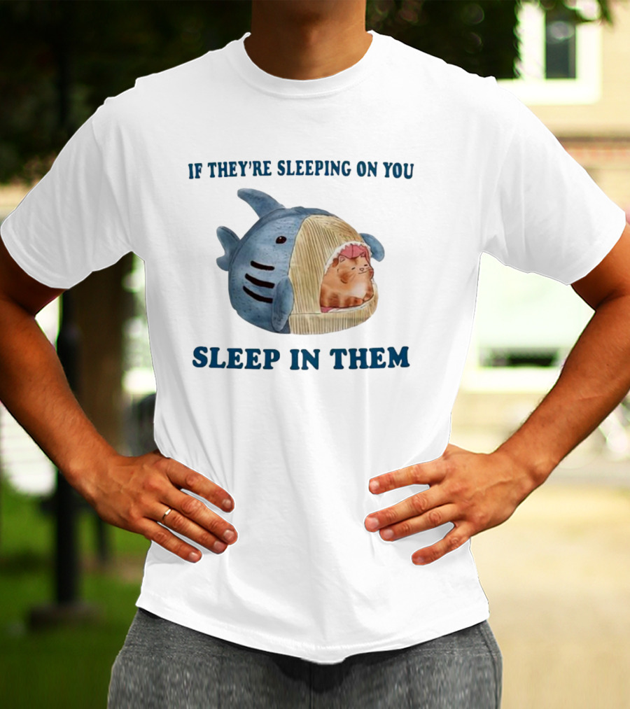 If They’re Sleeping On You Sleep In Them Shark Pet Bed With Cozy Cat T-Shirt