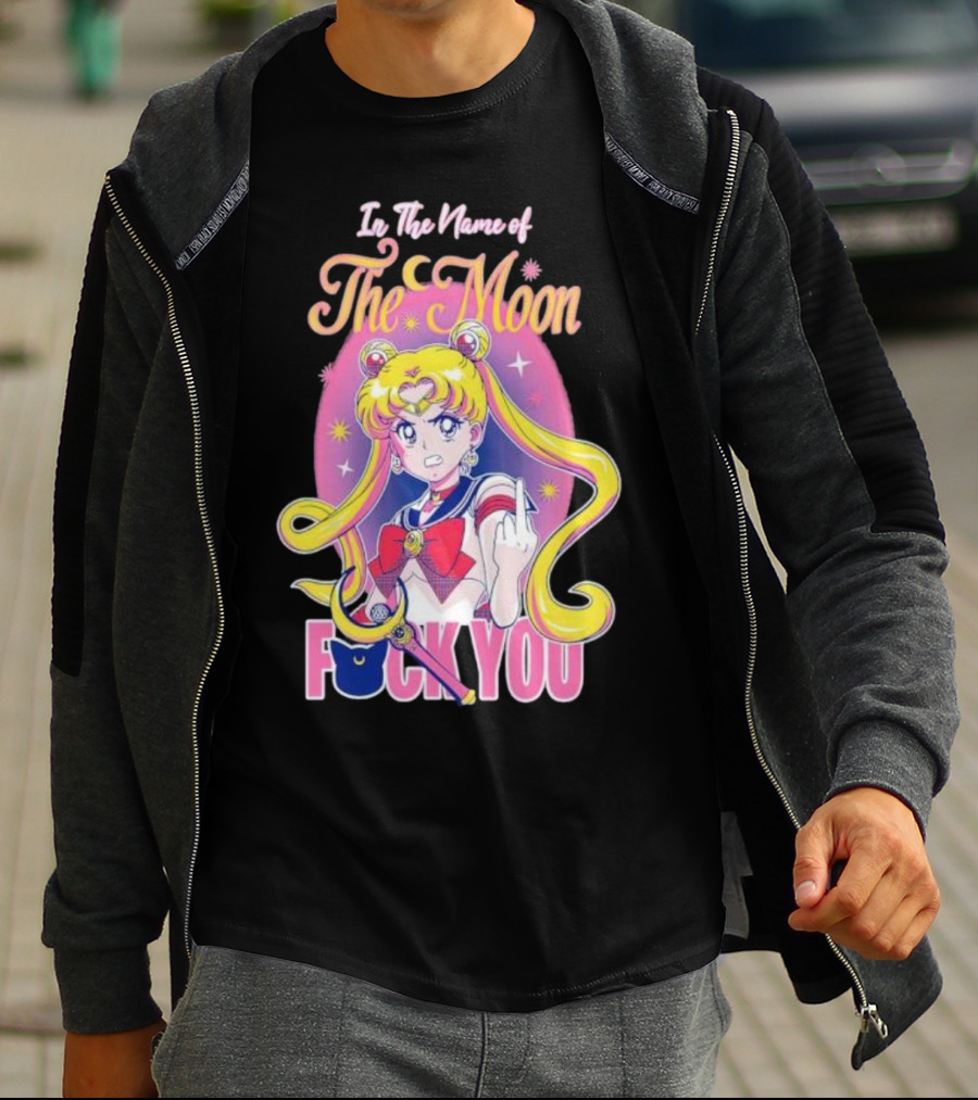 In The Name Of The Moon Sailor Moon Middle Finger F You T-Shirt