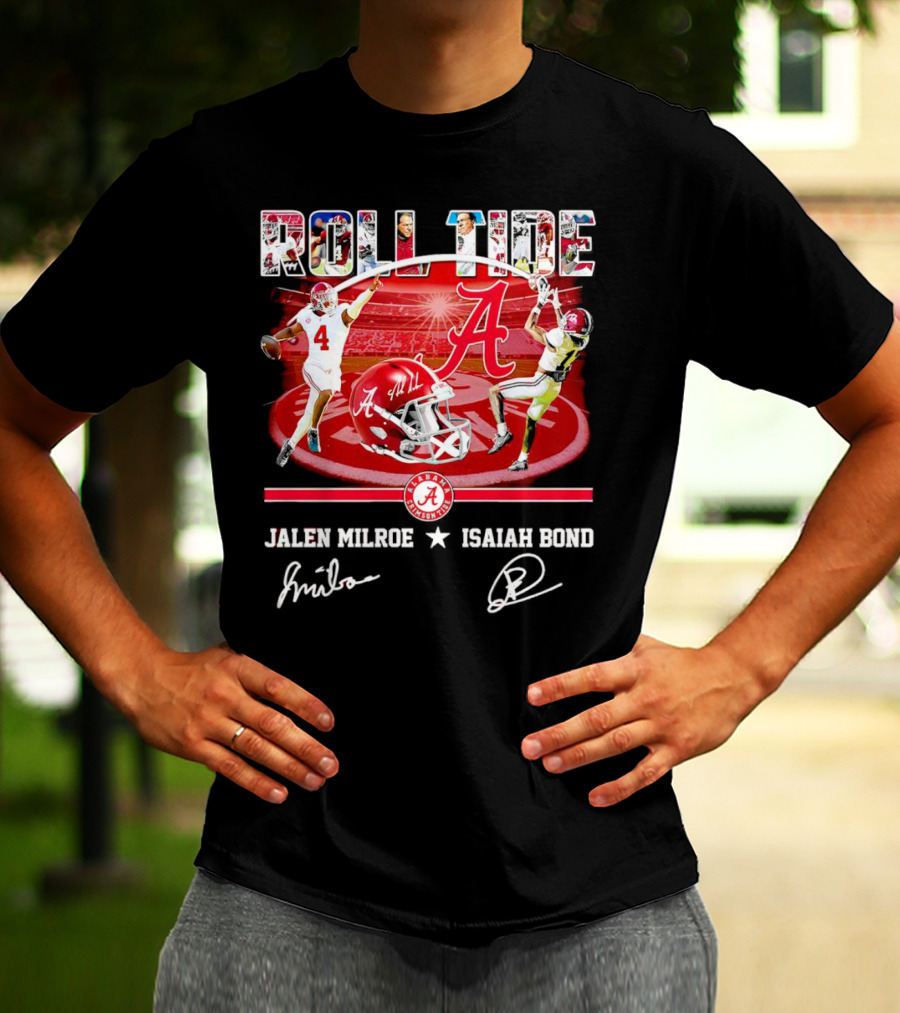 ROLL TIDE Alabama Crimson Tide Jalen Milroe Isaiah Bond T-Shirt