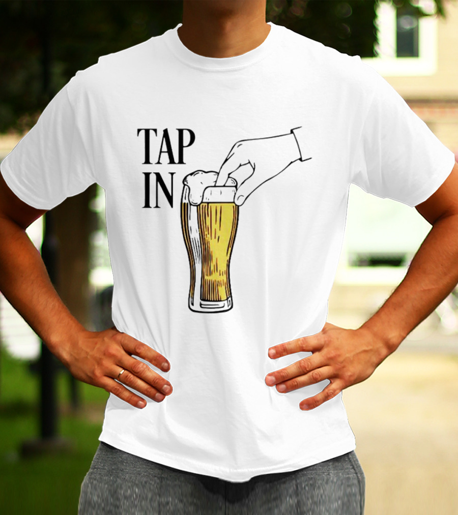 Tap In Beer Burner Glass Hand T-Shirt