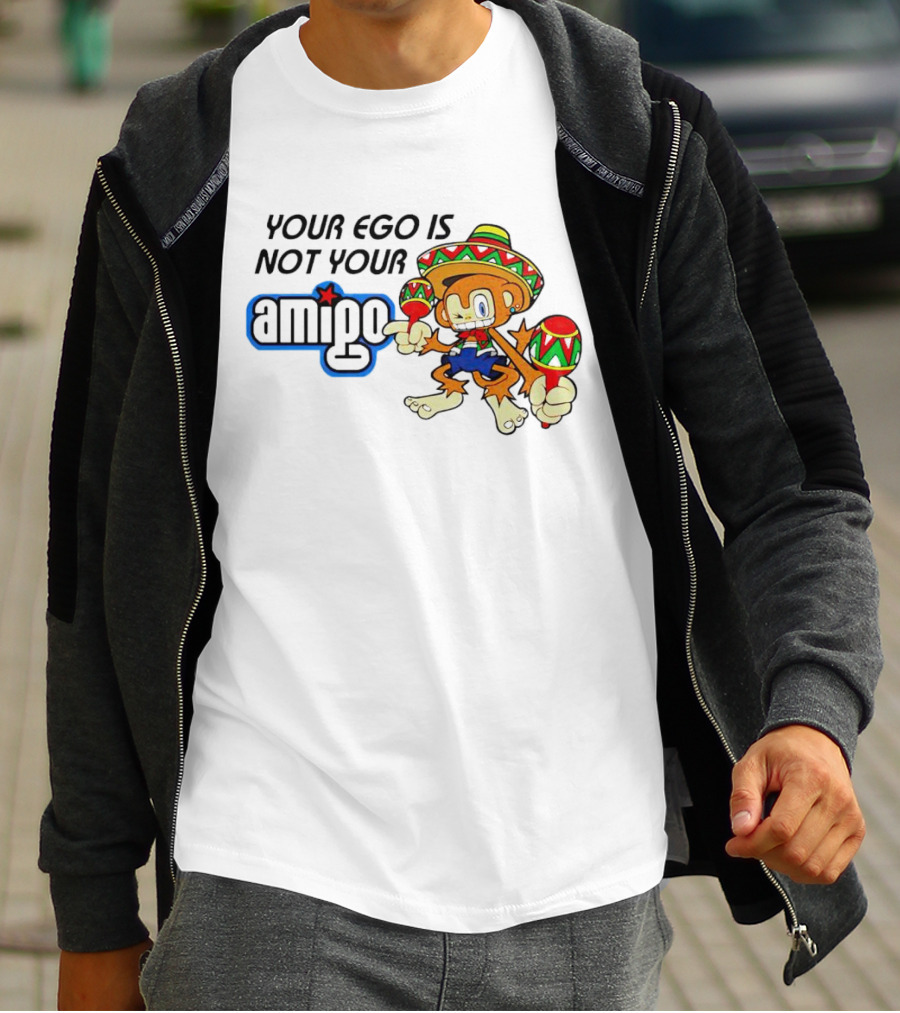 Your Ego Is Not Your Amigo Monkey Sombrero Maracas T-Shirt
