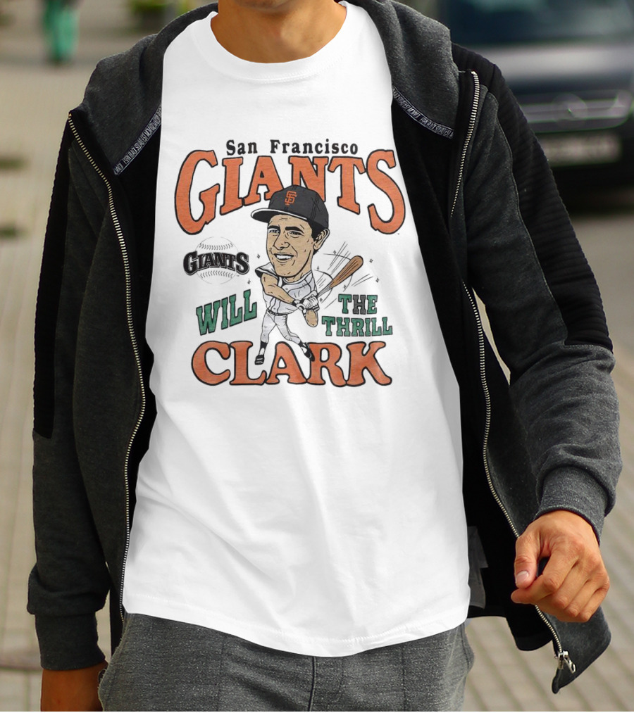 San Francisco Giants Will Clark The Thrill Legend T-Shirt