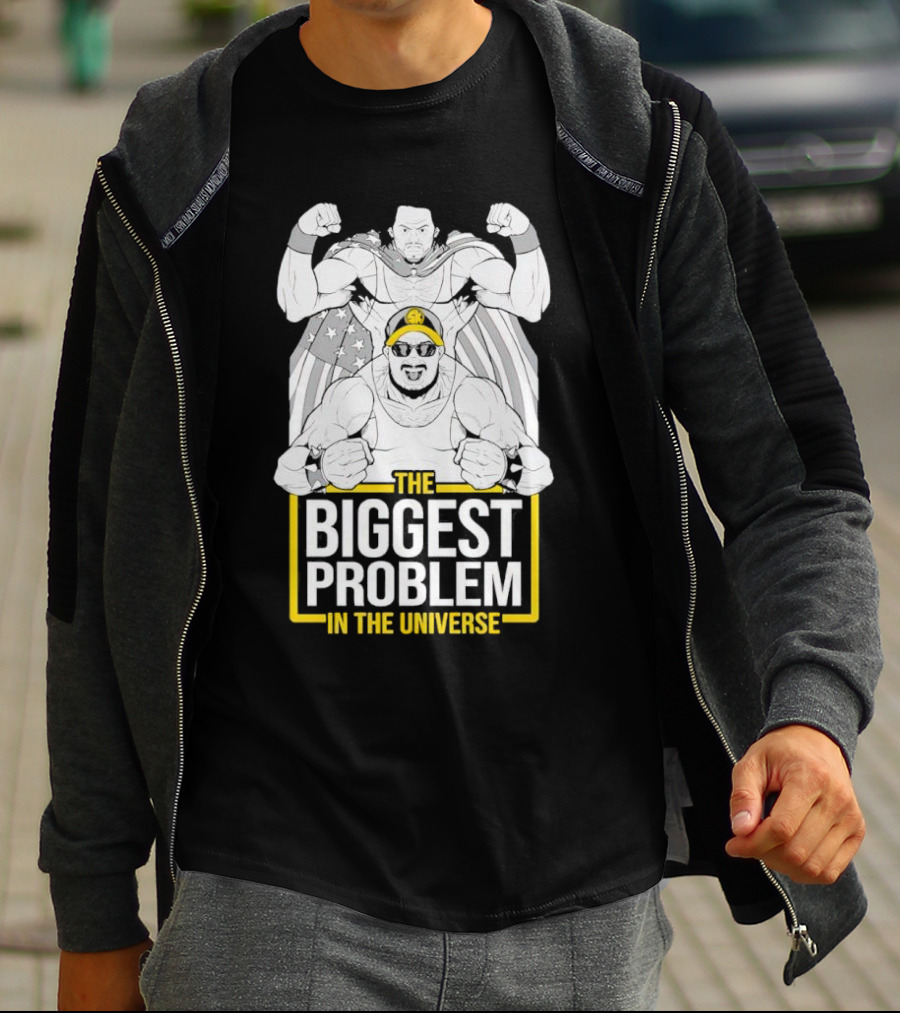 THE BIGGEST PROBLEM IN THE UNIVERSE Superhero Parody With Flag Capes T-Shirt