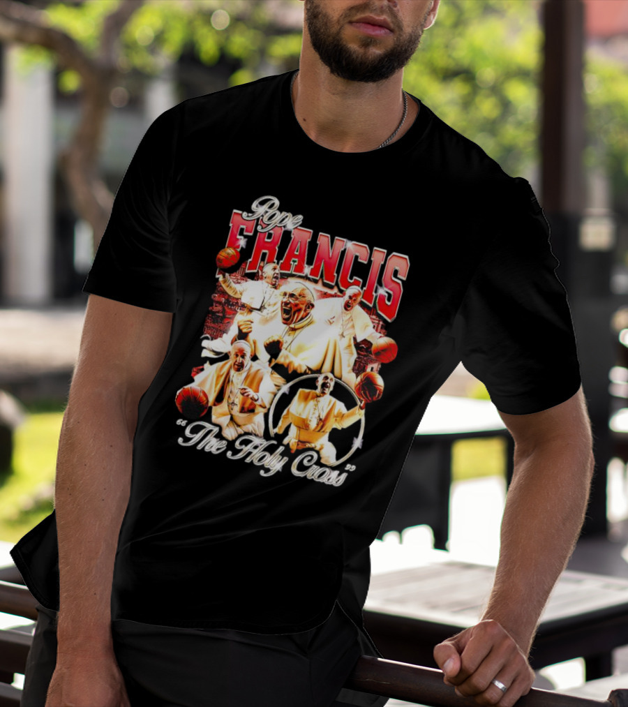 Pope Francis Basketball Collage The Holy Cross T-Shirt