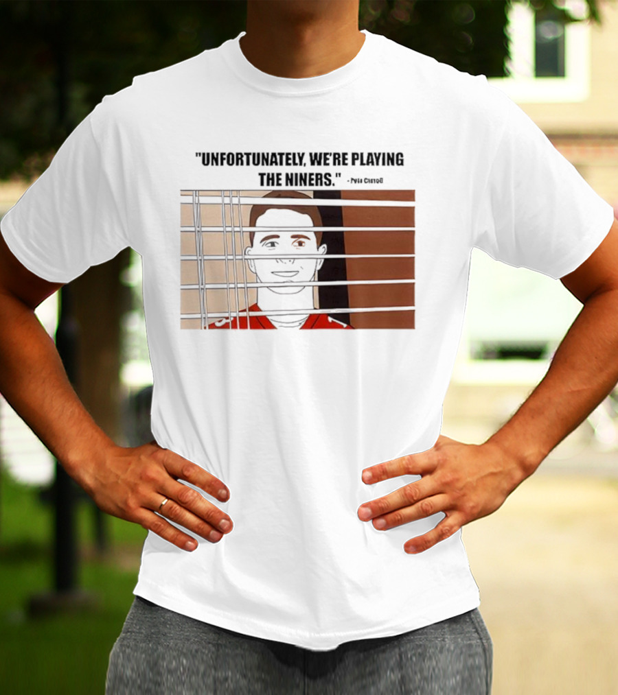 Unfortunately We're Playing The Niners Paul Crewe Prison Bars T-Shirt