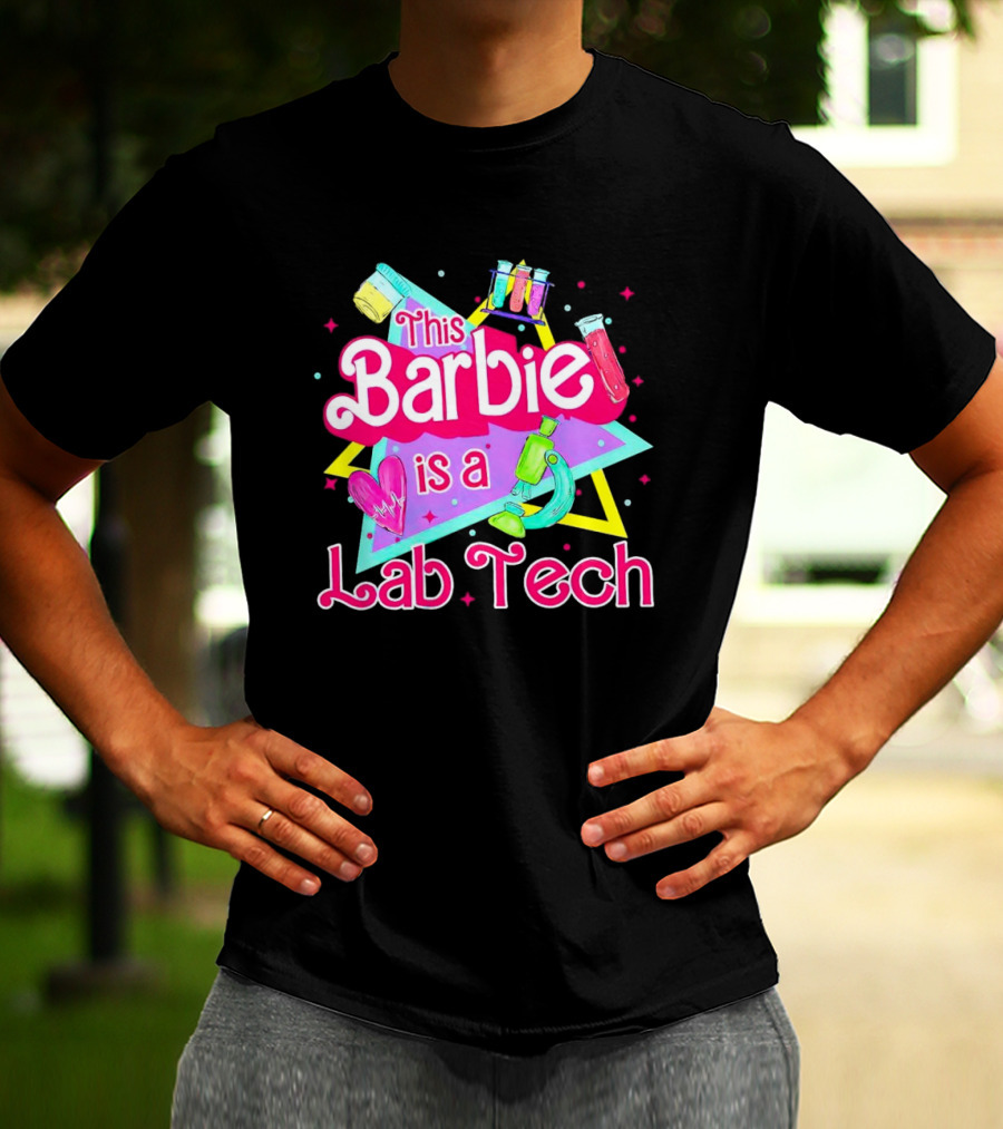 This Barbie Is A Lab Tech Neon Science Icons And Microbiology T-Shirt