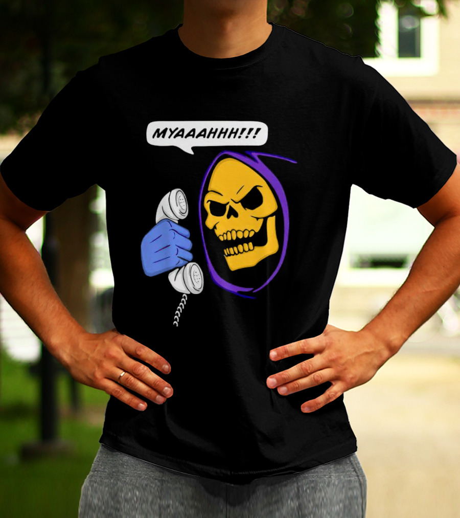 MYAAAHHH Skeletor Phone Call Reaction T-Shirt