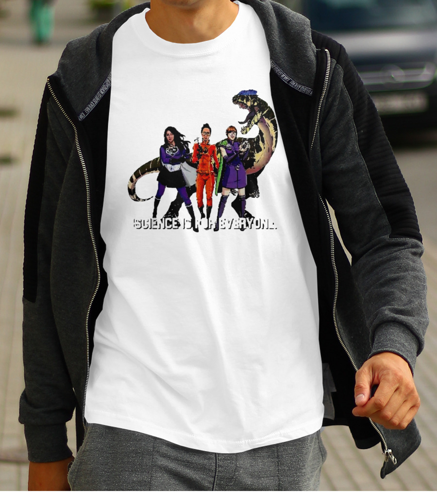 Science Is For Everyone With Diverse Female Scientists And Dinosaur T-Shirt