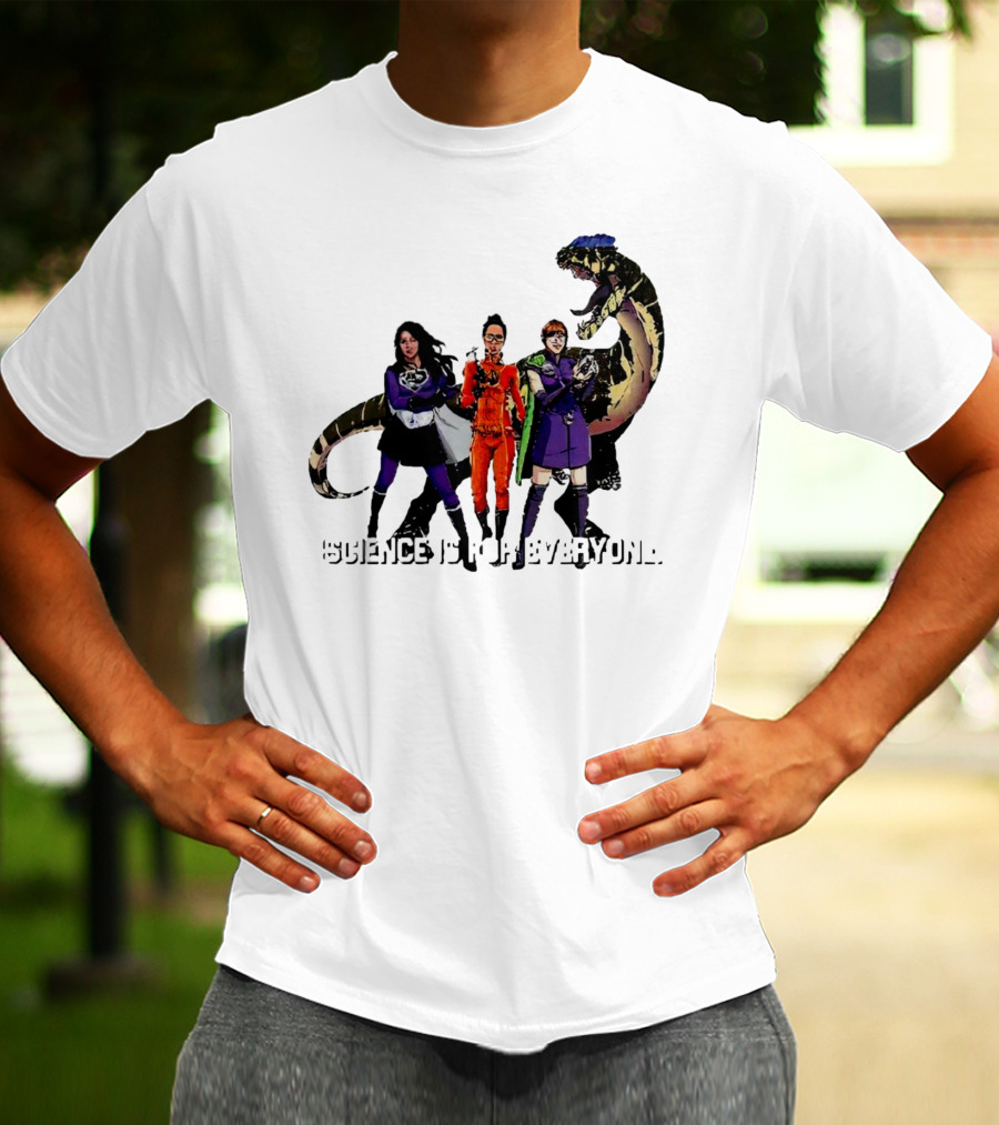 Science Is For Everyone With Diverse Female Scientists And Dinosaur T-Shirt