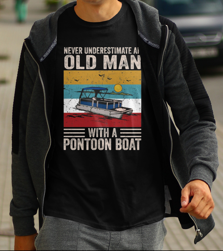 Never Underestimate An Old Man With A Pontoon Boat Vintage Sunset Scene T-Shirt