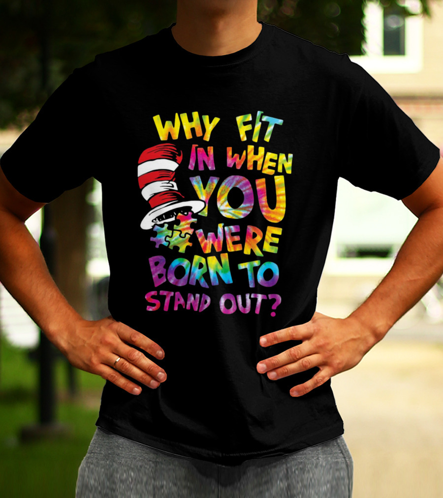 Why Fit In When You Were Born To Stand Out Colorful Hat Puzzle T-Shirt