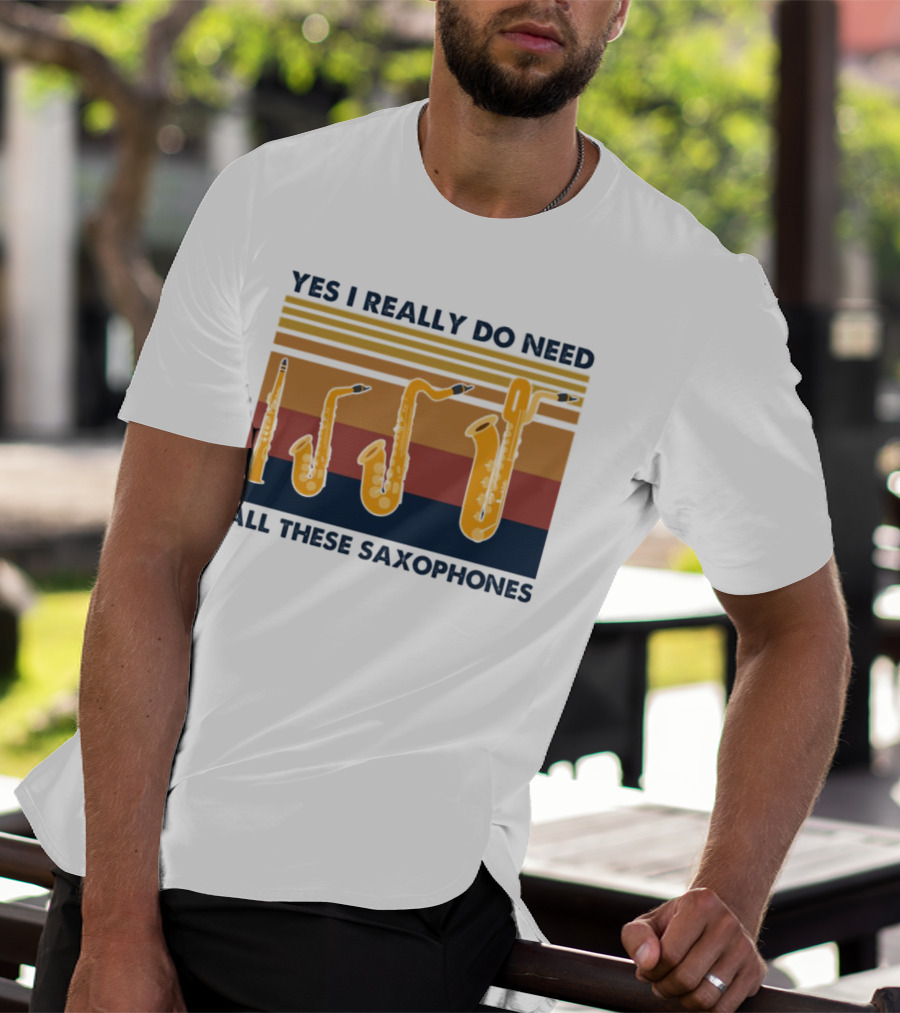 Yes I Really Do Need All These Saxophones Retro Stripes T-Shirt