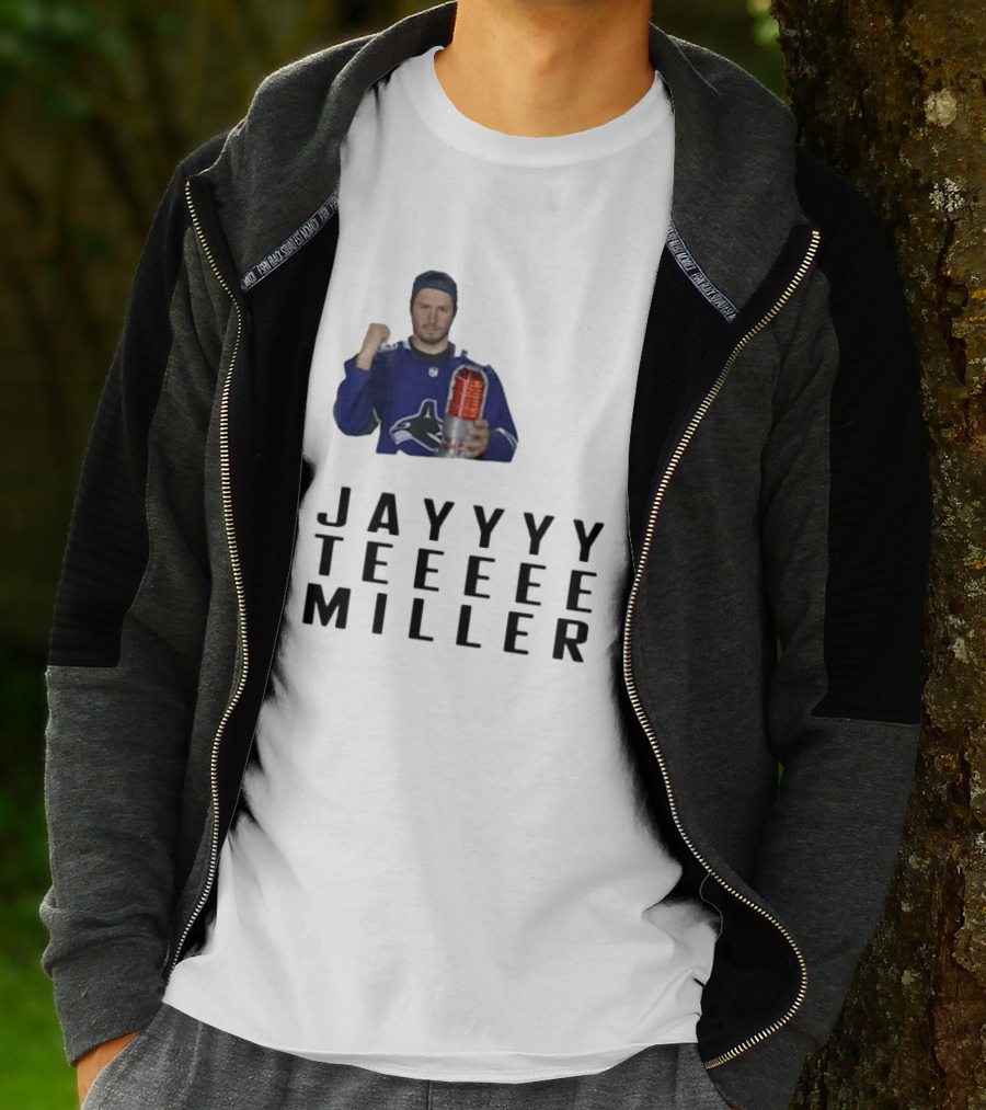 Jayyyy Teeeee Miller Vancouver Hockey T-Shirt