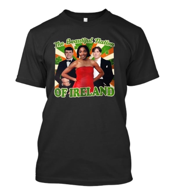 The Beautiful Nation Of Ireland Funny St Patrick’s Day T-Shirt