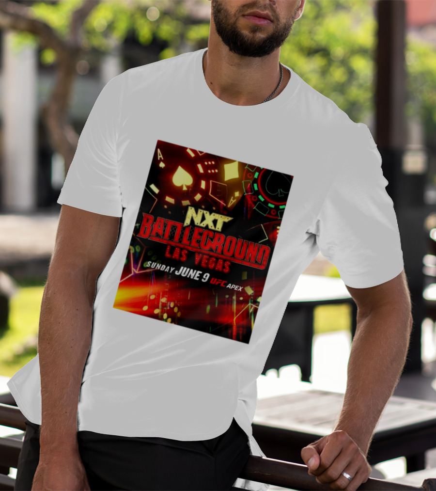 NXT Battleground Las Vegas Sunday June 9 UFC APEX T-Shirt