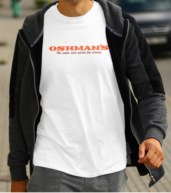 Oshman's We Make Sure You're The Winner Original Oshman’s Sporting Goods T-Shirt