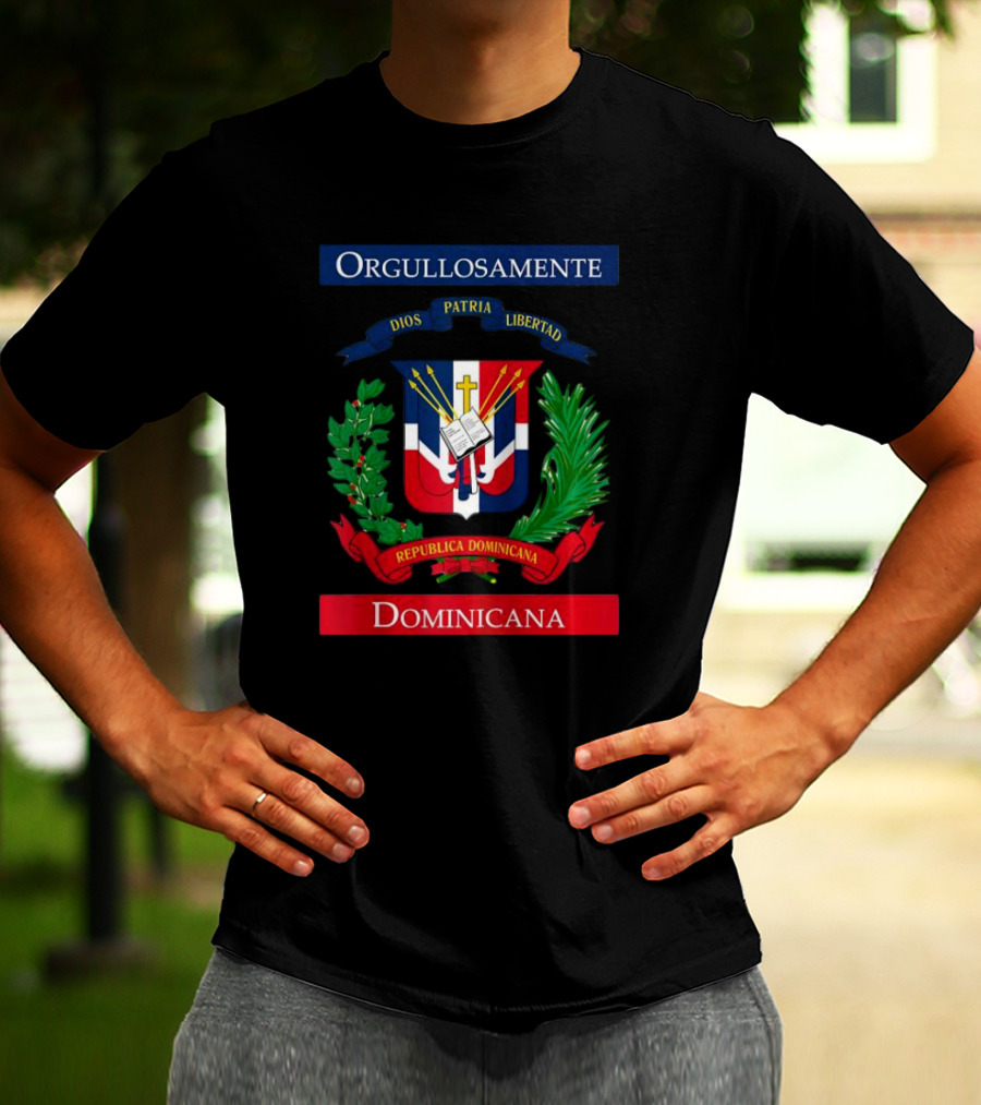 Orgullosamente Dominicana Dios Patria Libertad República Dominicana Flag T-Shirt