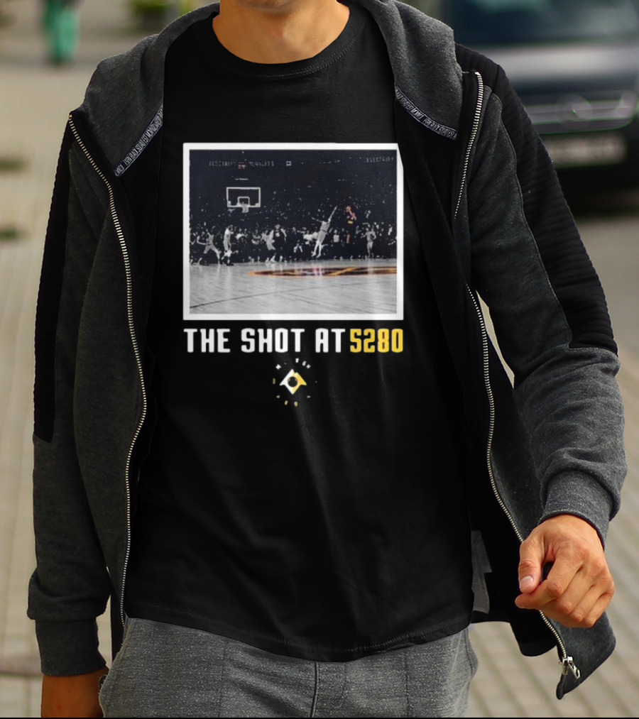 Denver Nuggets The Shot At 5280 Basketball Moment T-Shirt