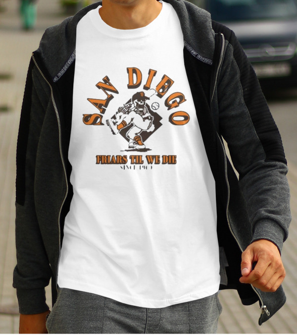 San Diego Friars Til We Die Baseball T-Shirt
