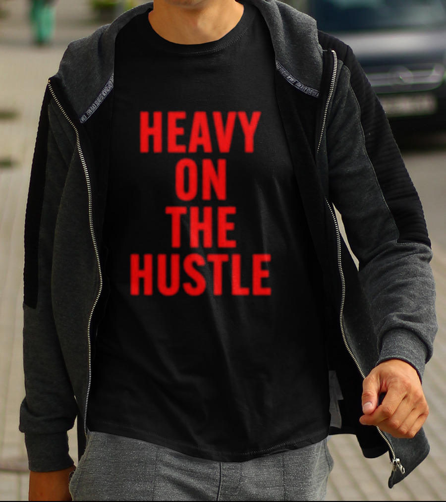 Minahdamzz Heavy On The Hustle Message In T-Shirt