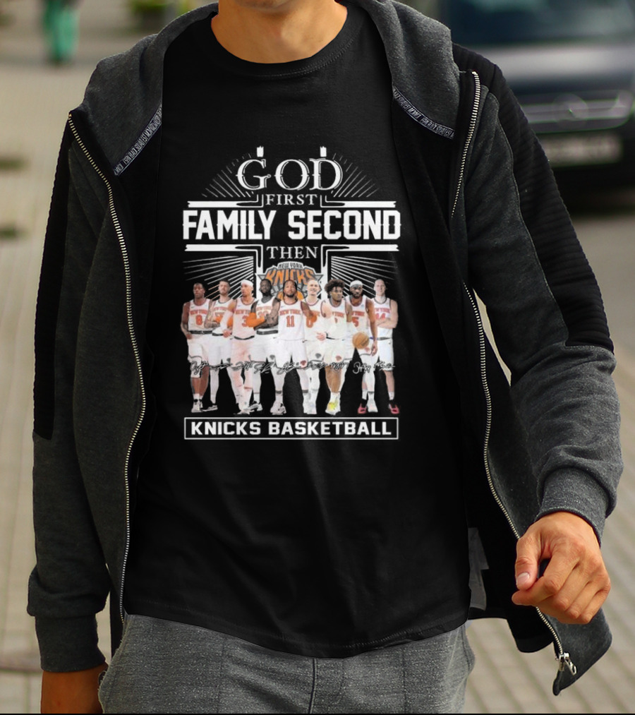 God First Family Second Then New York Knicks Basketball Team Signatures T-Shirt