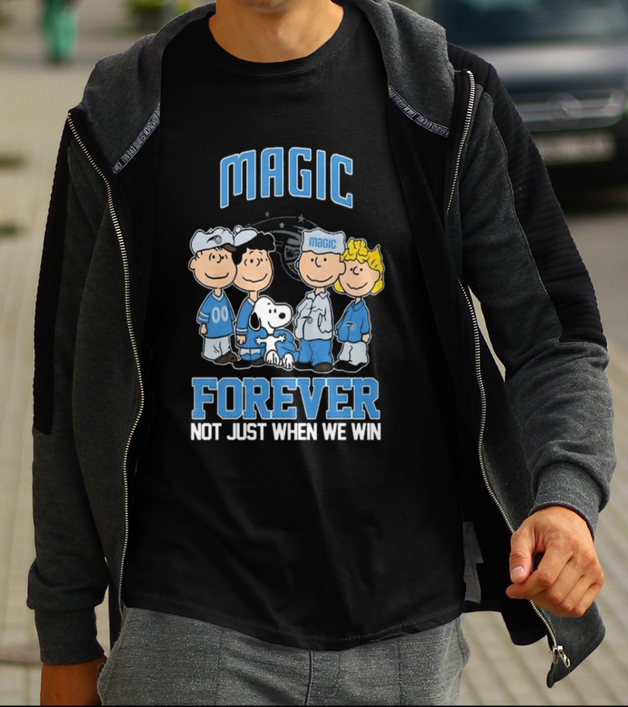 Magic Forever Not Just When We Win Peanuts Characters T-Shirt