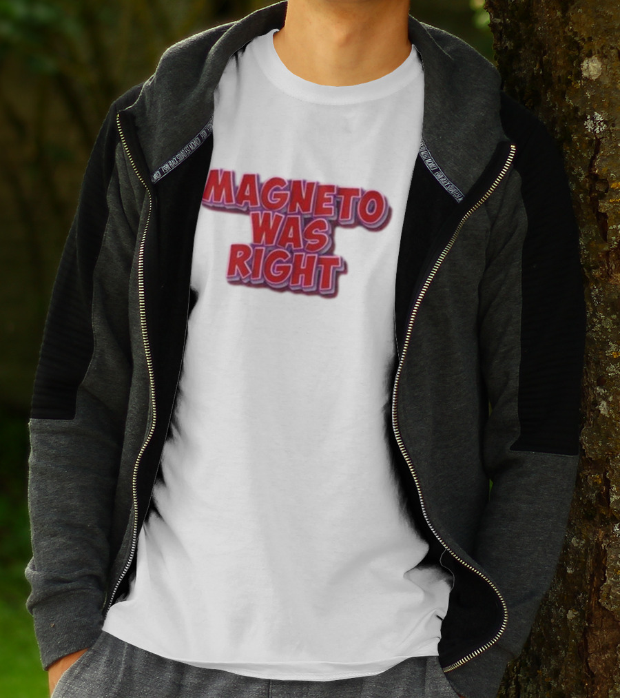 Magneto Was Right Bold Red Text Fandom T-Shirt