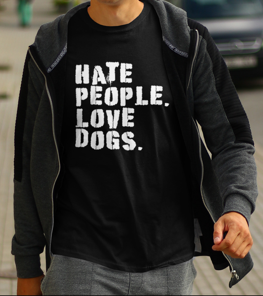 HATE PEOPLE LOVE DOGS Funny Dog Owners T-Shirt