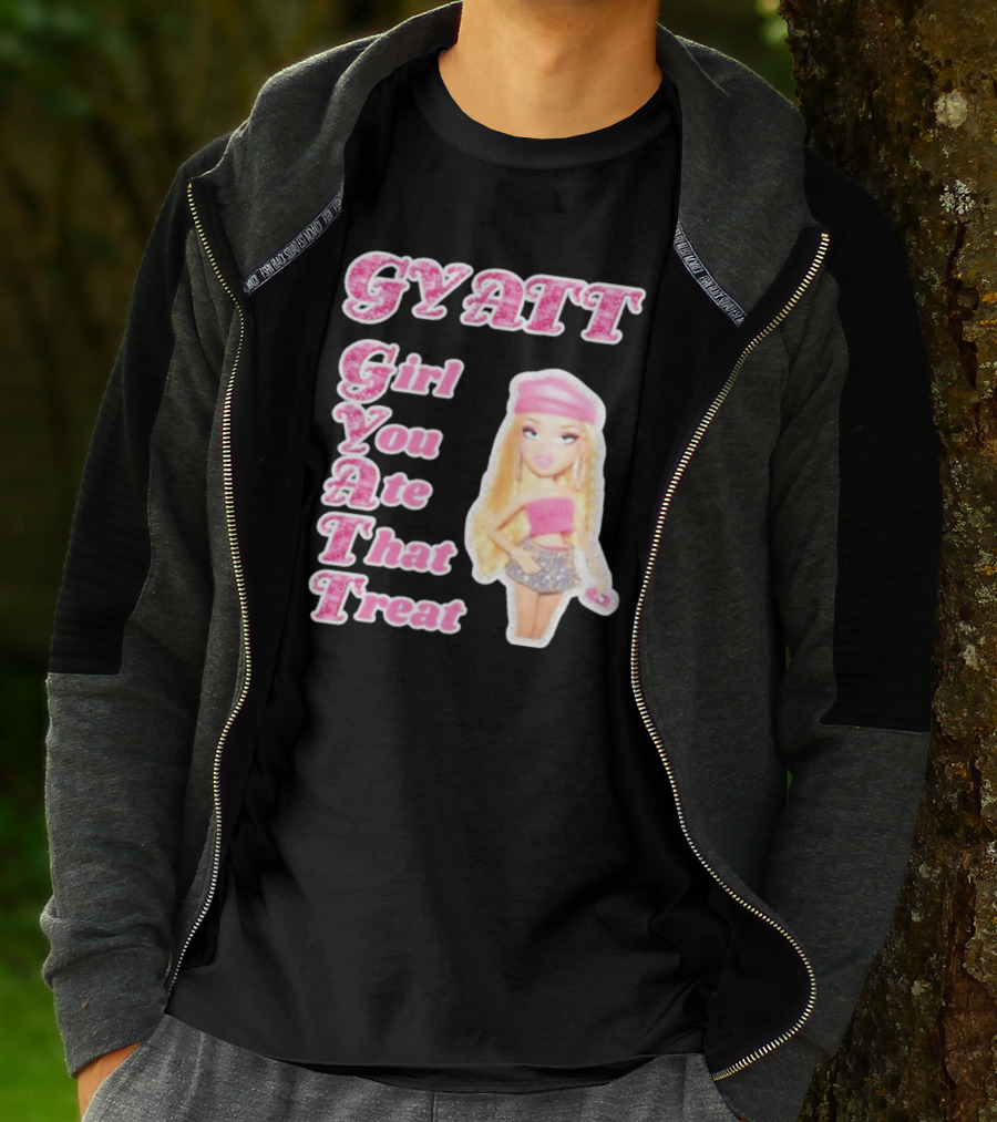 GYATT Girl You Ate That Treat Fashion Doll Vibe T-Shirt