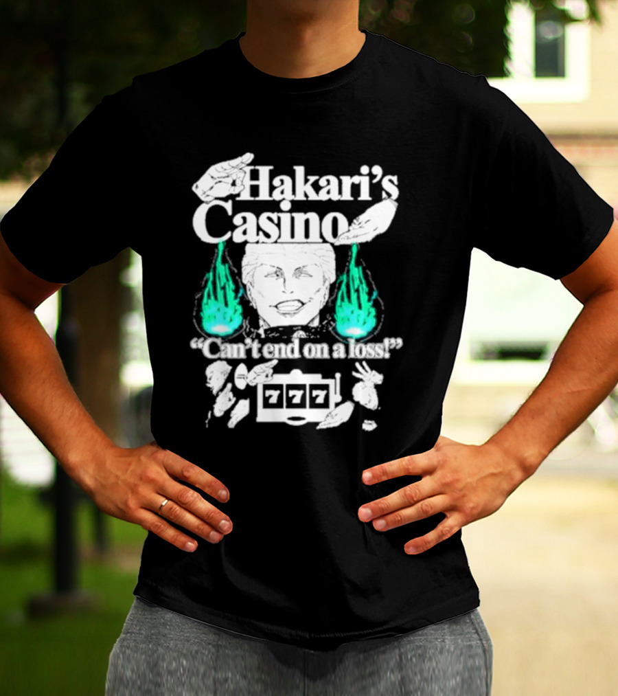 Hakari’s Casino Can't End On A Loss 777 Jackpot Win T-Shirt