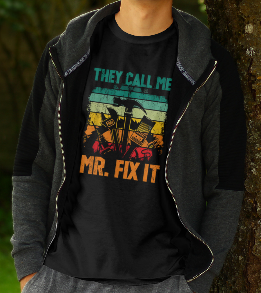 Father's Day Handyman Dad They Call Me Mr Fix It Repairman Tools T-Shirt