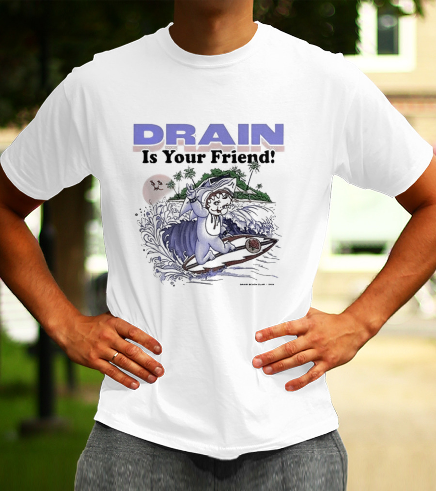 DRAIN Is Your Friend Surfing Island Adventure T-Shirt