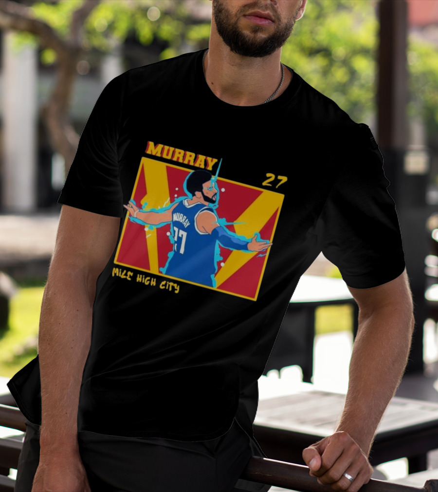 Jamal Murray 27 Mile High City Denver Nuggets NBA T-Shirt