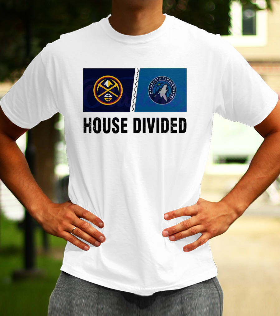 House Divided Denver Nuggets Minnesota Timberwolves Rivalry T-Shirt
