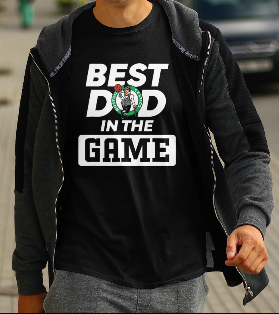 Boston Celtics Best Dad In The Game T-Shirt