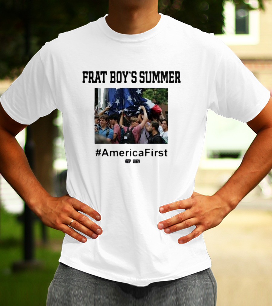 Frat Boy's Summer #AmericaFirst Rally Gathering Patriotic Spirit T-Shirt