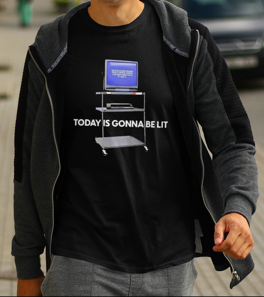 Today Is Gonna Be Lit Retro TV Screen Message T-Shirt