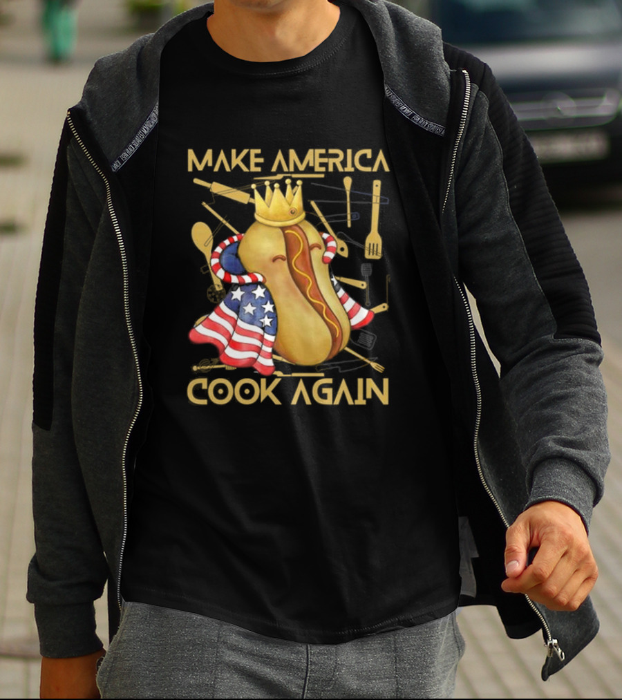 Make America Cook Again Hotdog With Crown And American Flag T-Shirt