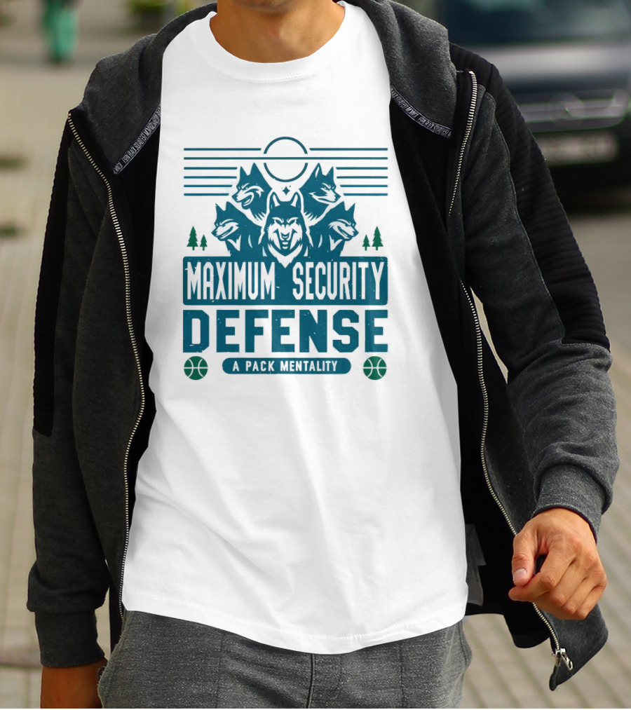 Maximum Security Defense A Pack Mentality Minnesota Timberwolves T-Shirt