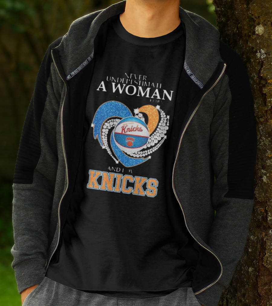 Never Underestimate A Woman Who Understands Basketball And Loves Knicks T-Shirt
