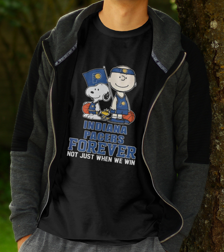 Indiana Pacers Forever Snoopy Charlie Brown Not Just When We Win Fan T-Shirt