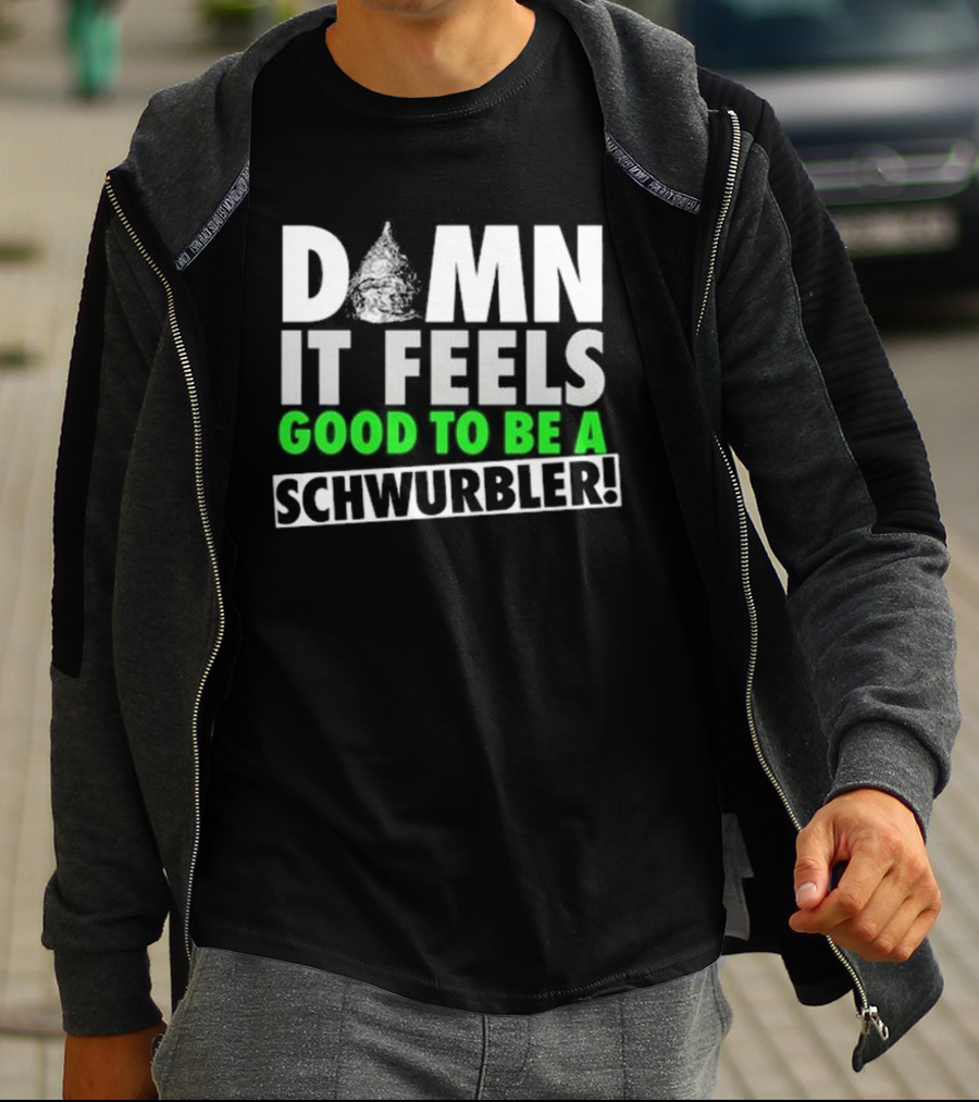 Snicklink Damn It Feels Good To Be A Schwurbler Funny Quote Tinfoil Hat T-Shirt