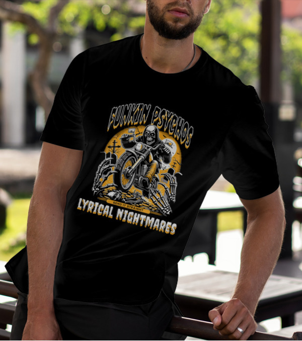 Funkin Psychos Send It Straight Lyrical Nightmares Skull Rider T-Shirt