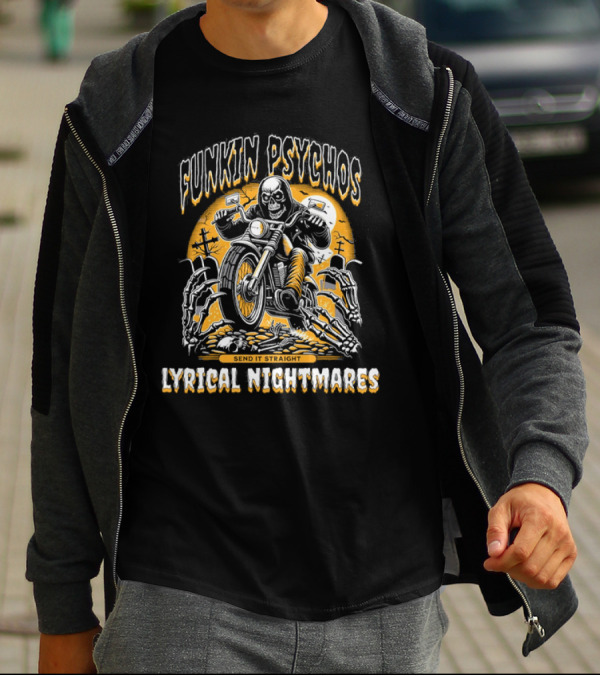 Funkin Psychos Send It Straight Lyrical Nightmares Skull Rider T-Shirt